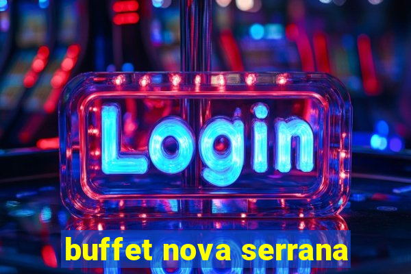 buffet nova serrana